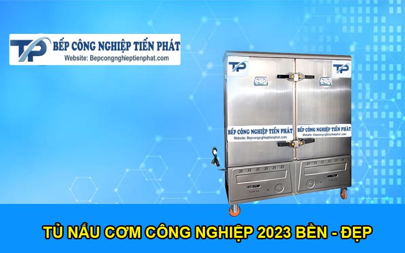 Tủ Nấu Cơm Công Nghiệp 2023 Bền-đẹp-chất Lượng Cao