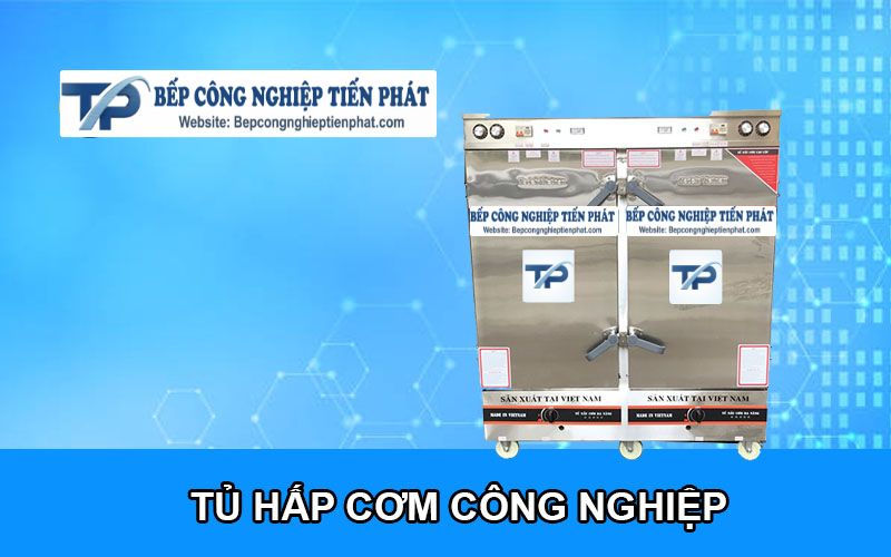 Tủ Hấp Cơm Công Nghiệp