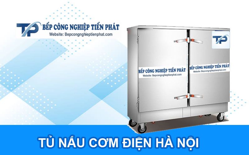 Tủ Nấu Cơm Điện Hà Nội