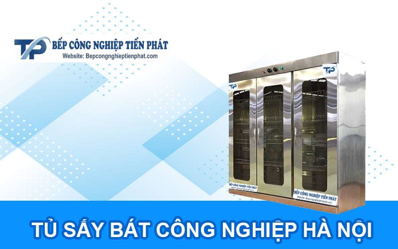 Tủ Sấy Bát Công Nghiệp Hà Nội