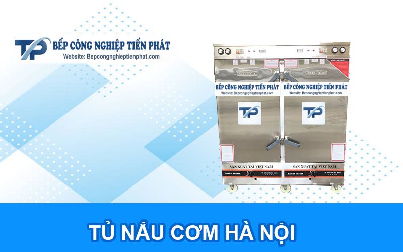 Tủ Nấu Cơm Hà Nội