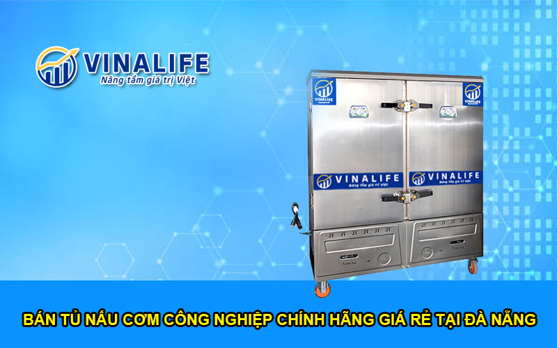 Bán Tủ Nấu Cơm Công Nghiệp Chính Hãng Giá Rẻ Tại Đà Nẵng